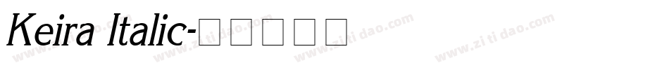 Keira Italic字体转换